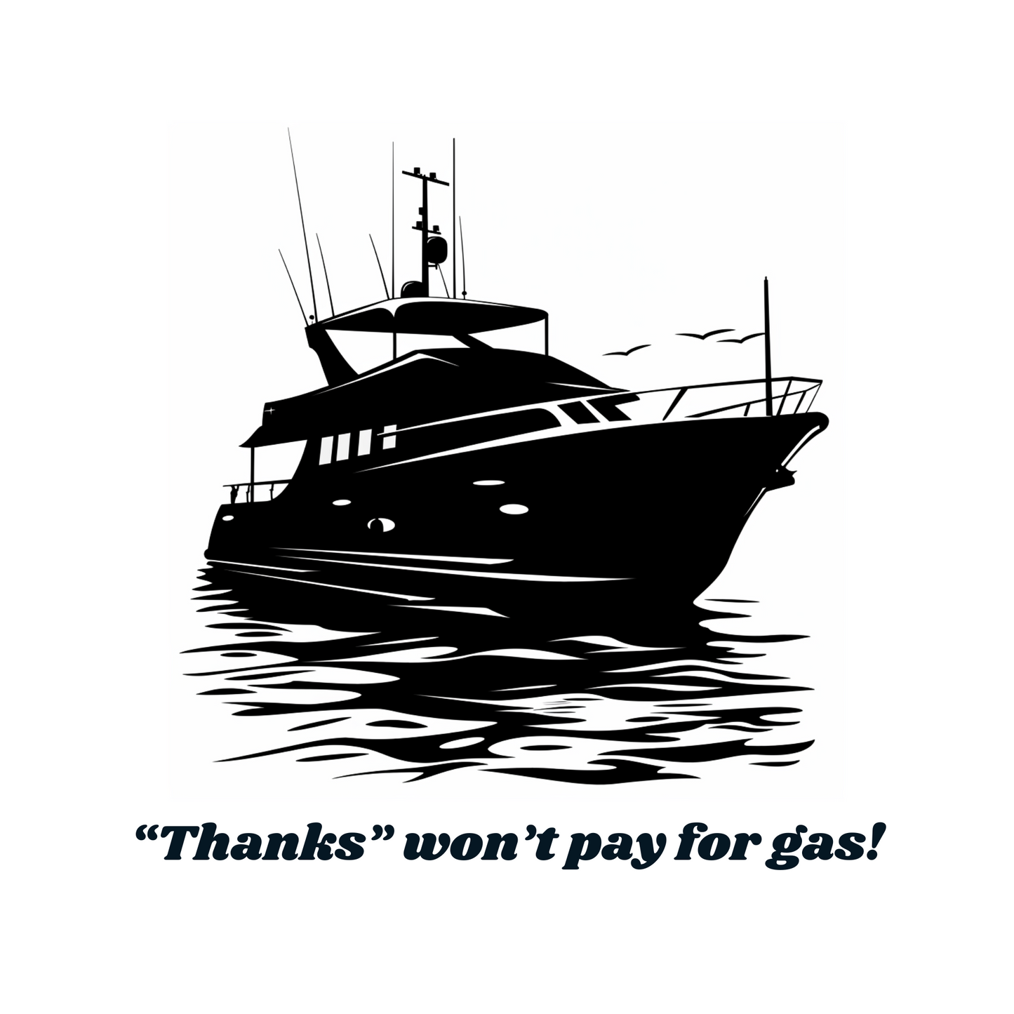 'Thanks won't pay for gas' Boat Mug