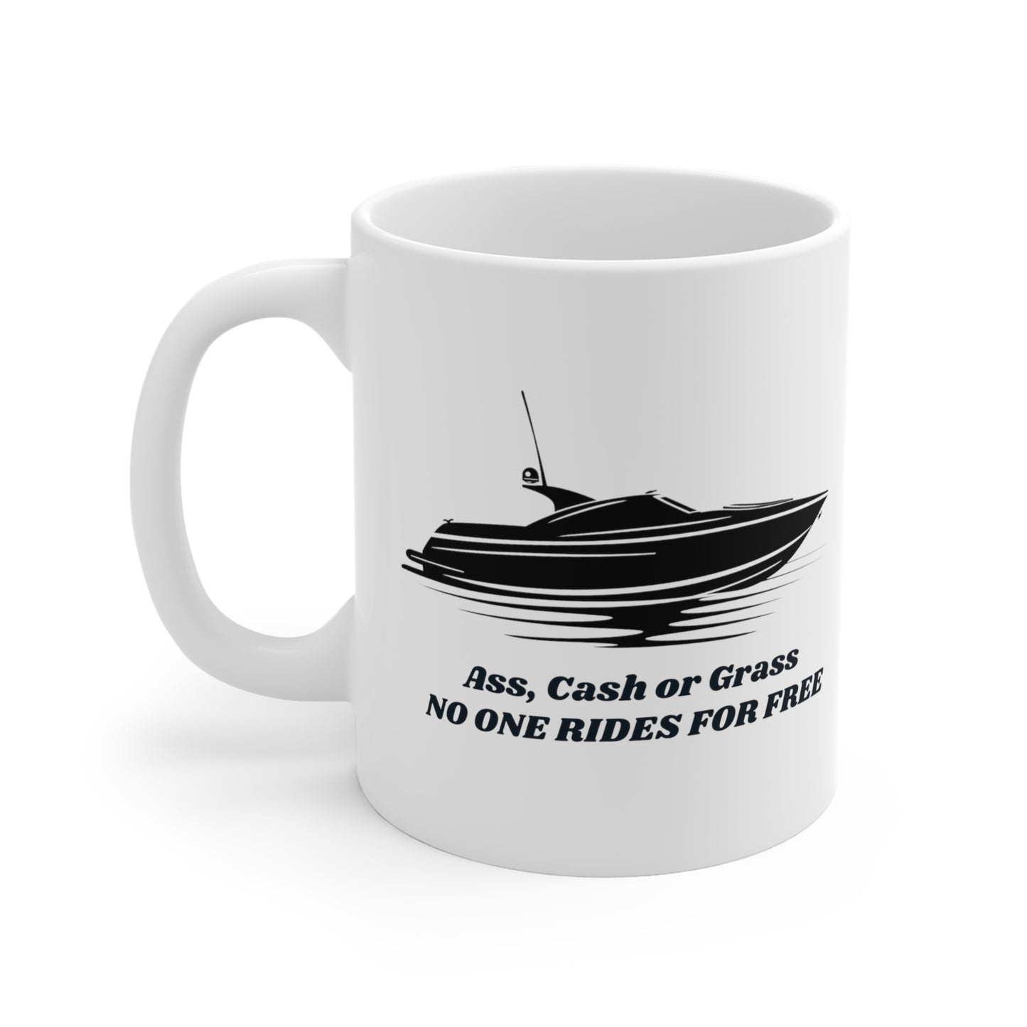 'Ass Cash or Grass' Boat Mug