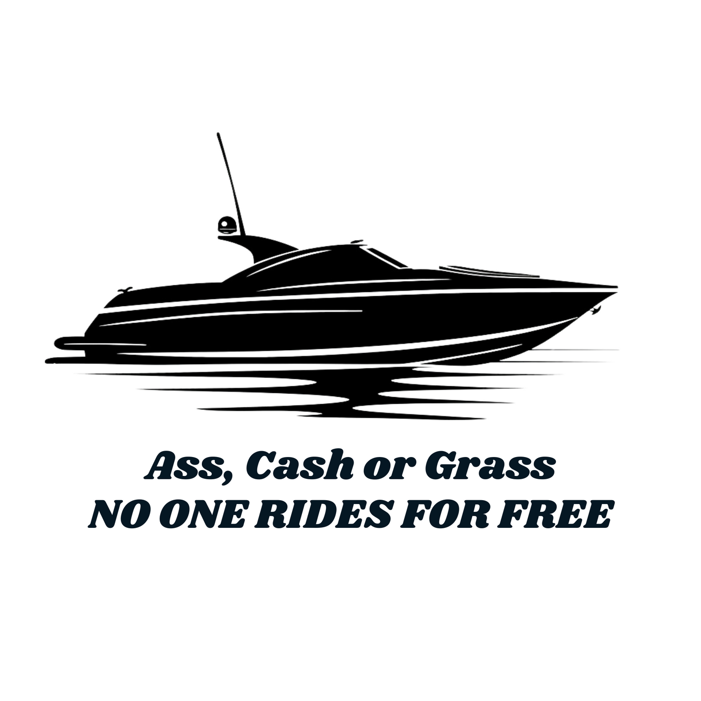 'Ass Cash or Grass' Boat Mug